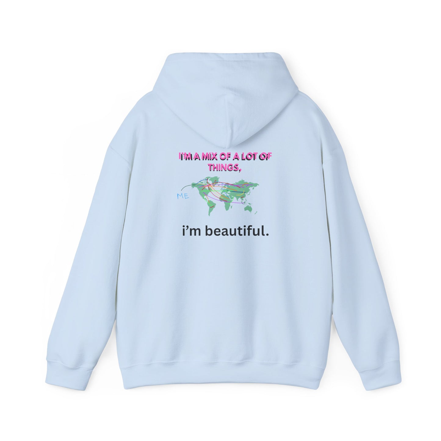 "i'm beautiful" Migration Monument Hoodie